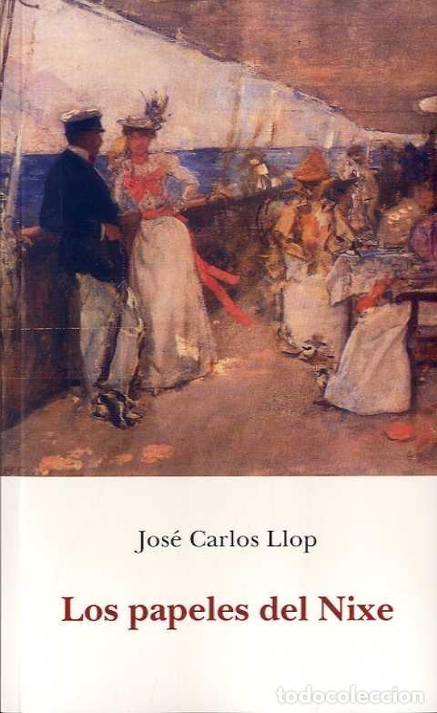 Libros: PAPELES DEL NIXE,LOS - LLOP, JOSE CARLOS