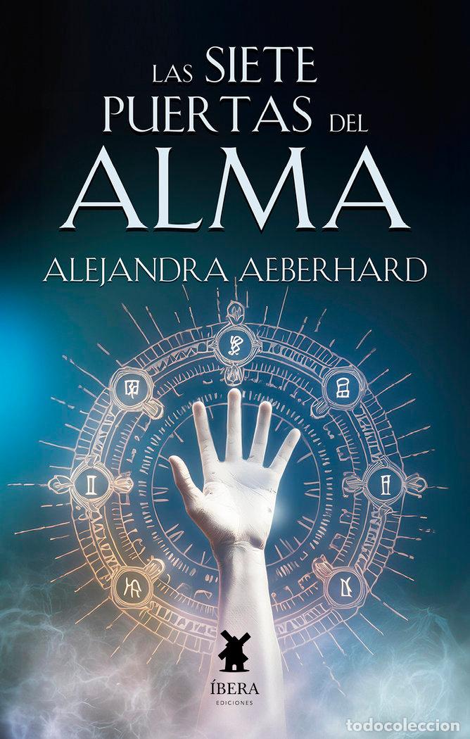 Libros: LAS SIETE PUERTAS DEL ALMA - ALEJANDRA AEBERHARD