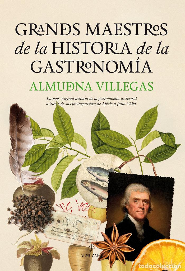 Libros: GRANDES MAESTROS DE LA HISTORIA DE LA GASTRONOMIA NE - VILLEGAS BECERRIL, ALMUDENA