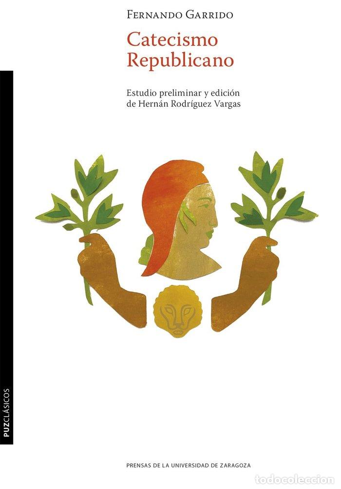 Libros: CATECISMO REPUBLICANO - FERNANDO GARRIDO