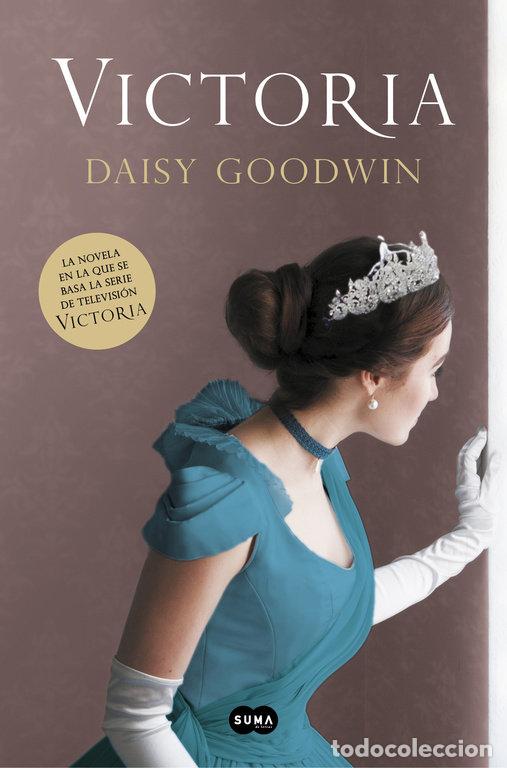 Libros: VICTORIA - DAISY GOODWIN