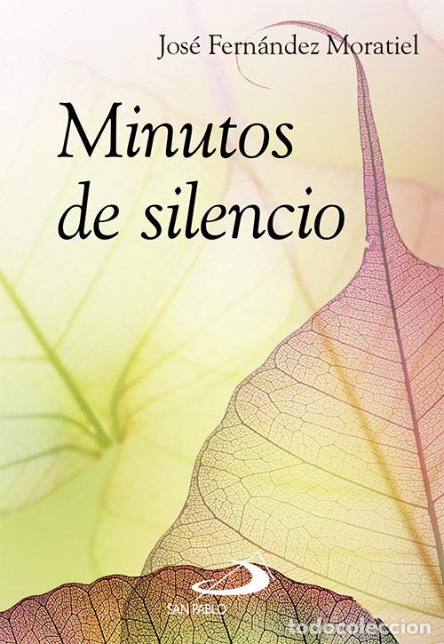Libros: MINUTOS DE SILENCIO - MORATIEL, JOSE F