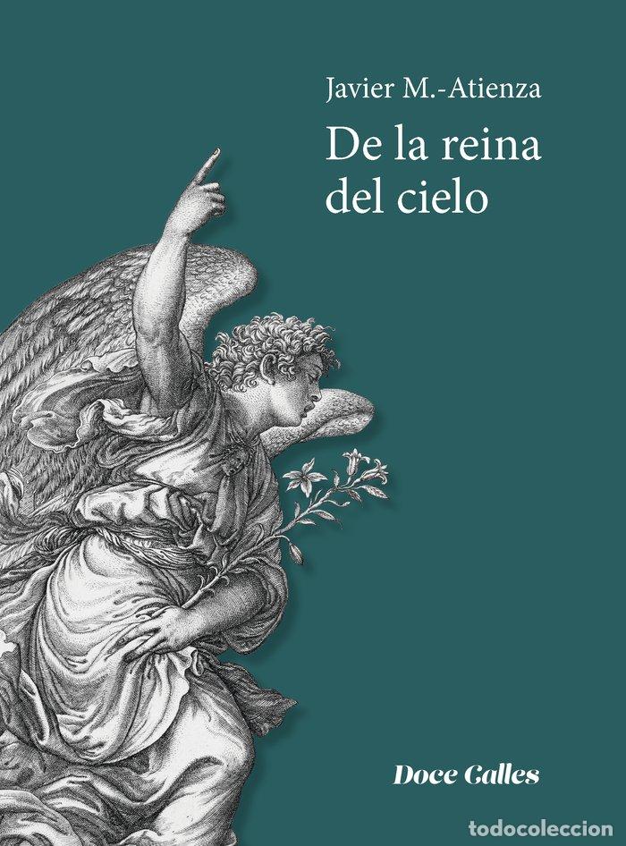 Libros: LA REINA DEL CIELO - MARTINEZ ATIENZA, JAVIER