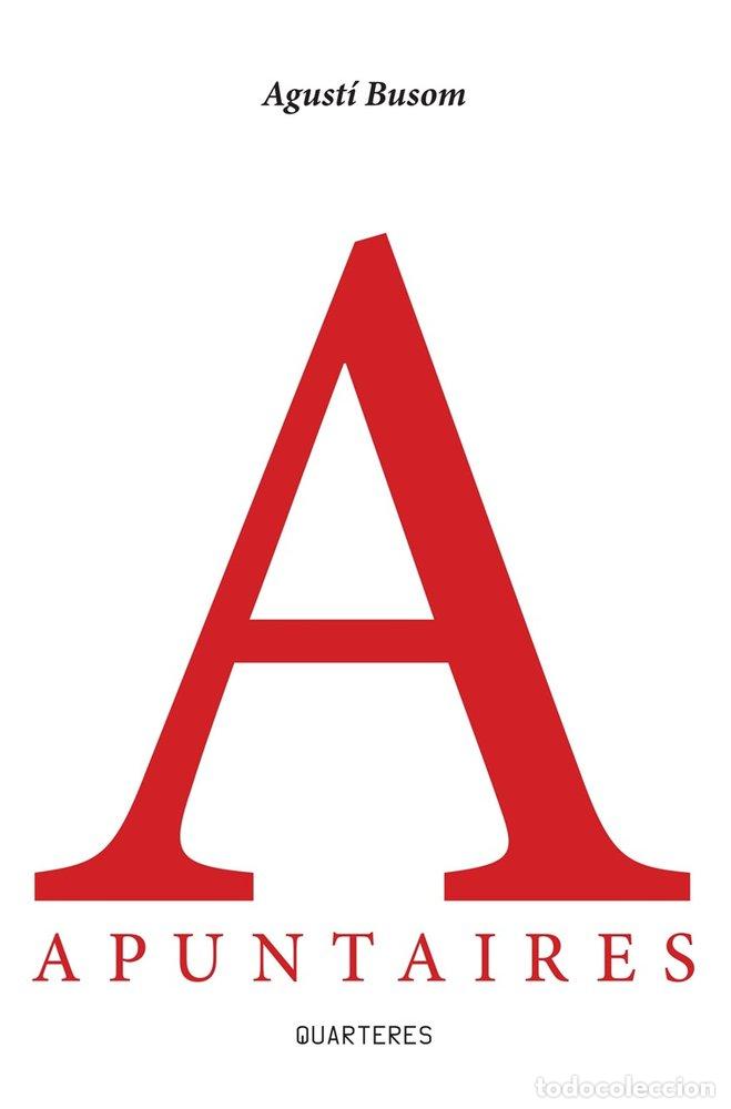 Libros: APUNTAIRES - AGUSTIN BUSOM