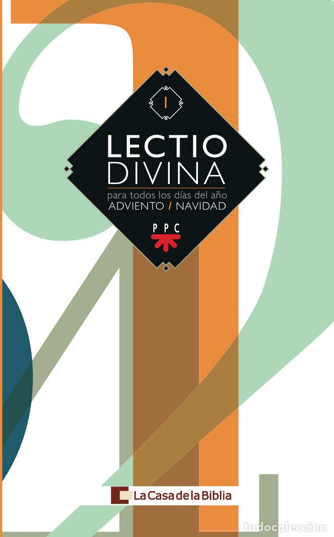 Libros: LECTIO DIVINA: PARA TODOS LOS DIAS DEL A&Ntilde;O. ADVIENTO - NAVID - LA CASA DE LA BIBLIA,
