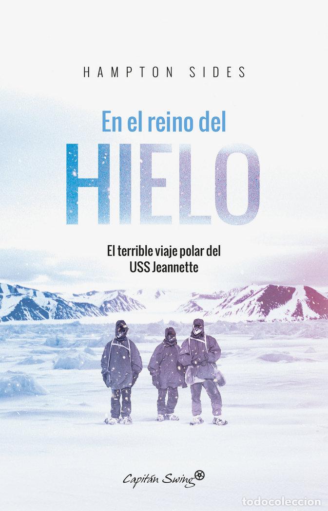 Libros: EN EL REINO DEL HIELO - SIDES, HAMPTON