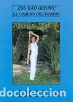 Libros: ZHU DAO QIGONG EL CAMINO DEL BAMBU - FERNANDEZ DE CASTRO, ANGEL