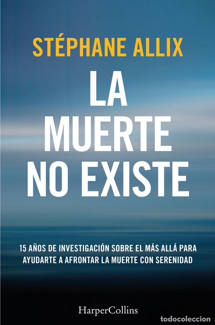 Libri: LA MUERTE NO EXISTE - ALLIX, STEPHANE
