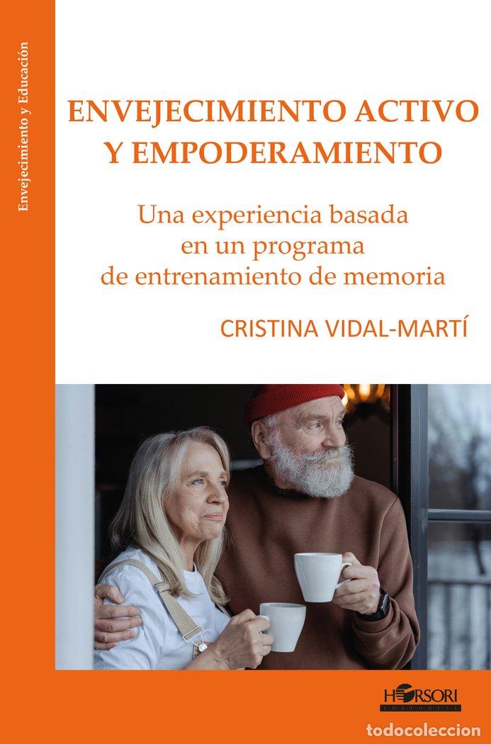 Libros: ENVEJECIMIENTO ACTIVO Y EMPODERAMIENTO - VIDAL MARTI, CRISTINA