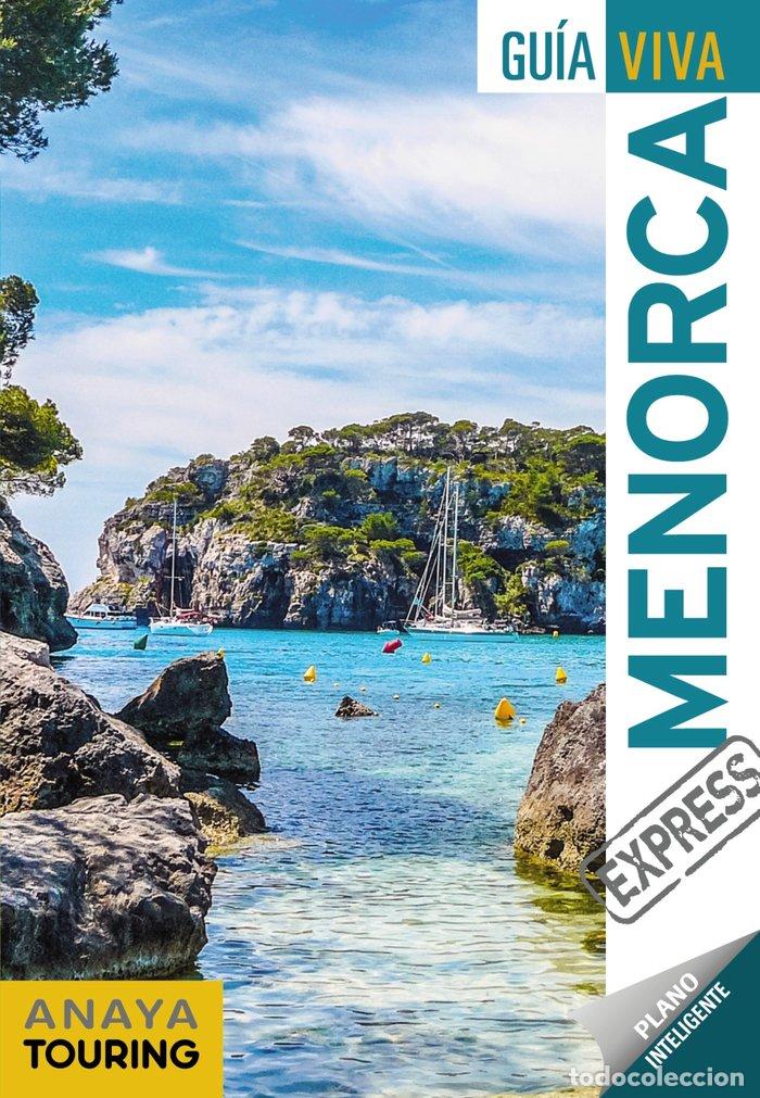 Libros: MENORCA GUIA VIVA EXPRESS 18 - VELA LOZANO, ANTONIO