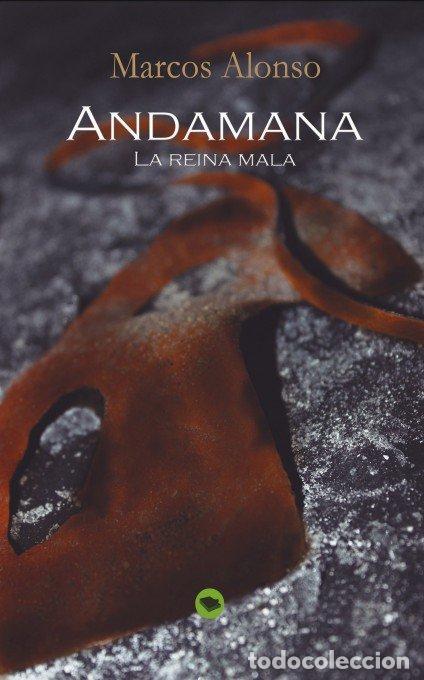 Libros: ANDAMANA LA REINA MALA - HERNANDEZ ALONSO, MARCOS
