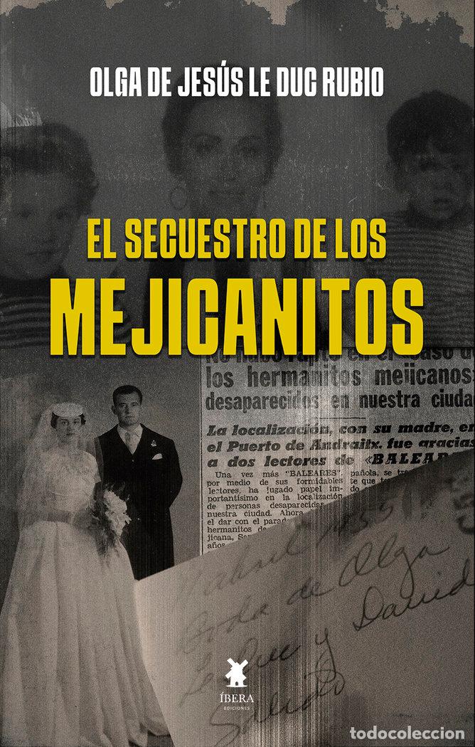 Libri: SECUESTRO DE LOS MEJICANITOS , EL - OLGA PEINEMANN LE DUC