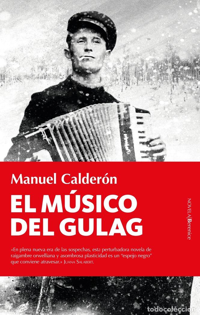 Libri: EL MUSICO DEL GULAG - MANUEL CALDERON