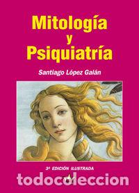 Livros: MITOLOGIA Y PSIQUIATRIA 3&ordf; - LOPEZ GALAN, SANTIAGO