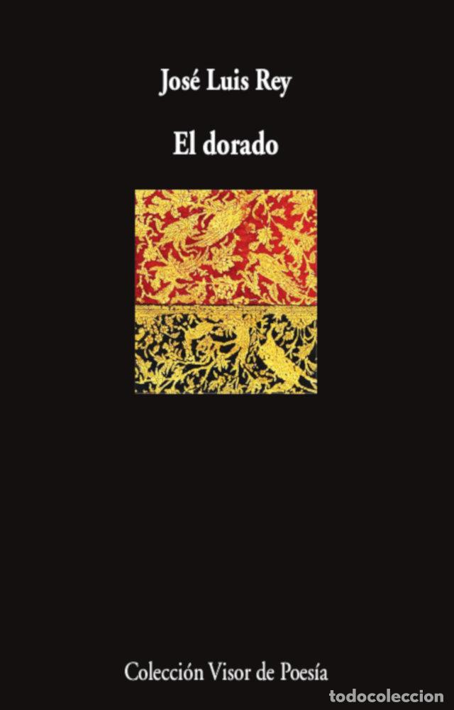 Libros: EL DORADO - REY, JOSE LUIS