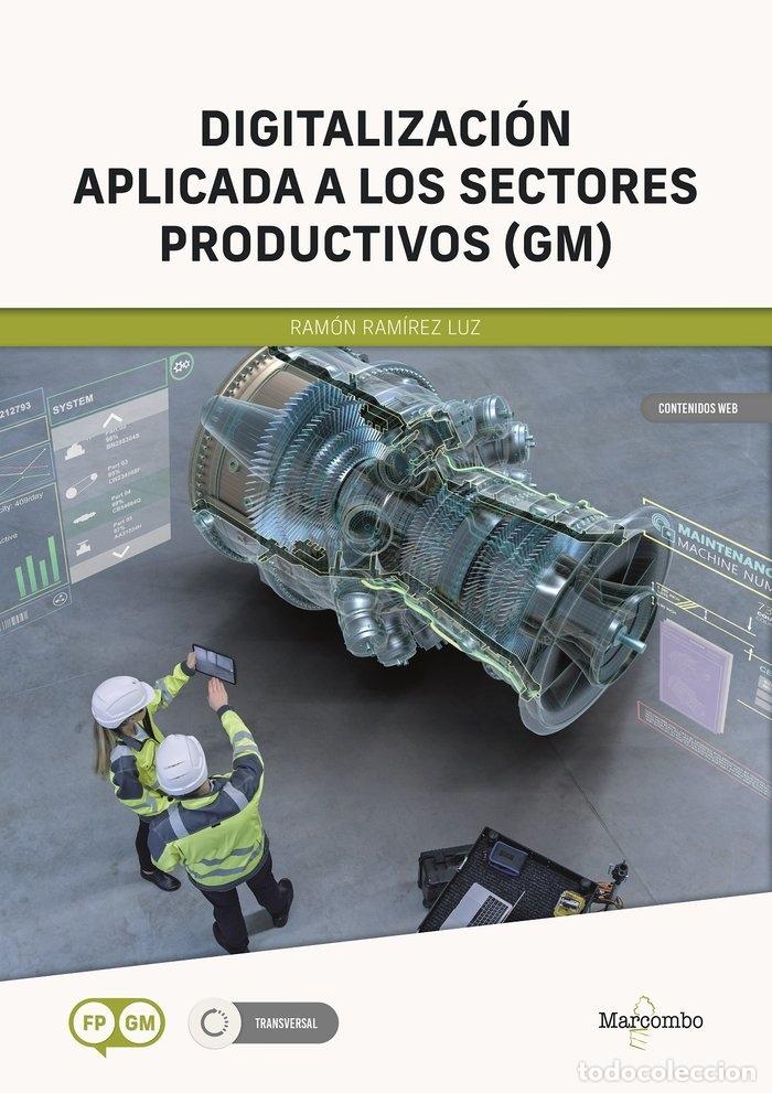 Libros: DIGITALIZACION APLICADA A LOS SECTORES PRODUCTIVOS - RAMIREZ LUZ, RAMON