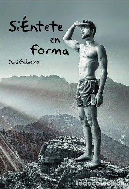 Livres: SIENTETE EN FORMA - GABIEIRO, DANI