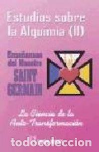 Livres: ESTUDIOS SOBRE LA ALQUIMIA T.II - SAINT GERMAIN