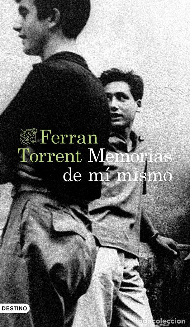 Libros: MEMORIAS DE MI MISMO - TORRENT, FERRAN