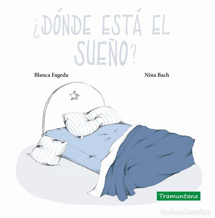 books: DONDE ESTA EL SUE&Ntilde;O - FAGEDA, BLANCA
