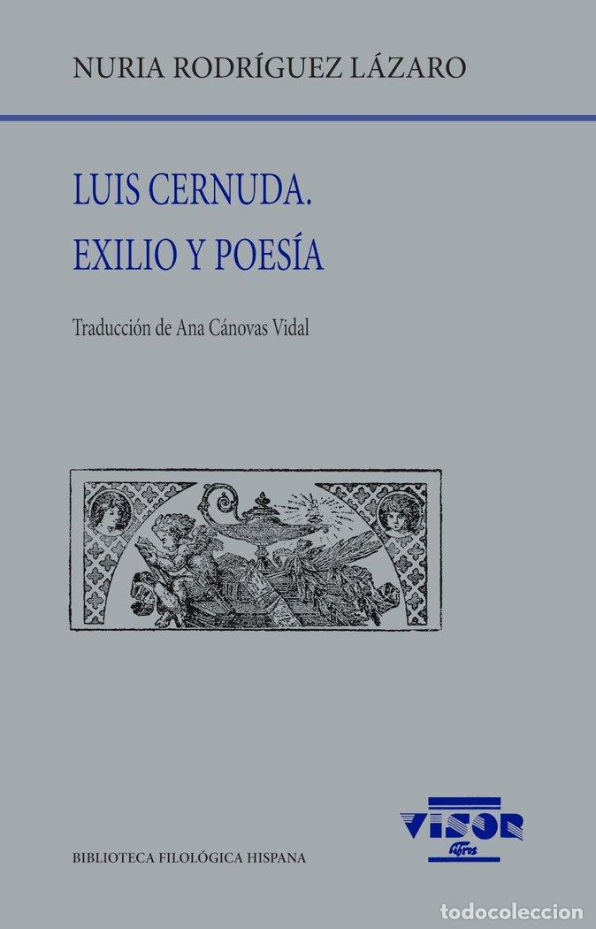 books: LUIS CERNUDA EXILIO Y POESIA - RODRIGUEZ LAZARO, NURIA