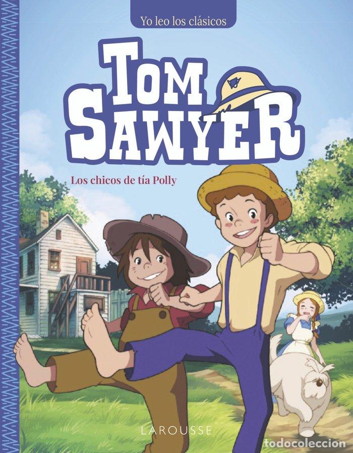 books: TOM SAWYER LOS CHICOS DE TIA POLLY - MARK TWAIN
