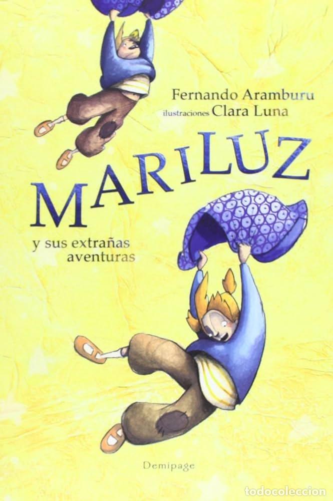 Libros: MARILUZ Y SUS EXTRA&Ntilde;AS AVENTURAS - ARAMBURU, FERNANDO