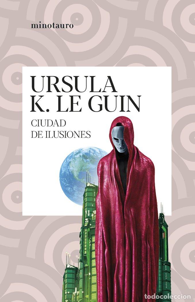 Libri: CIUDAD DE ILUSIONES - URSULA K. LE GUIN