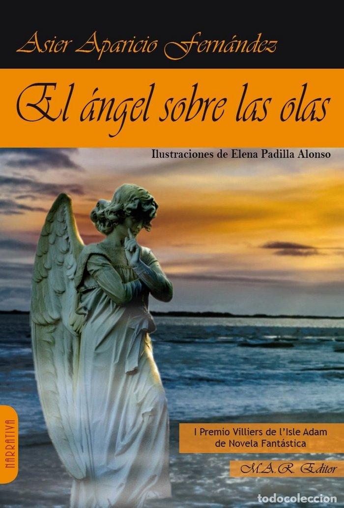 Libri: ANGEL SOBRE LAS OLAS,EL - APARICIO FERNANDEZ, ASIER