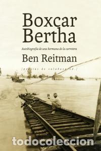 Libri: BOXCAR BERTHA - REITMAN, BEN