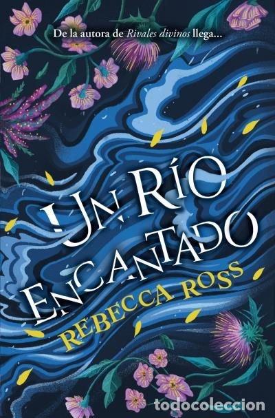 Libri: UN RIO ENCANTADO - ROSS, REBECCA