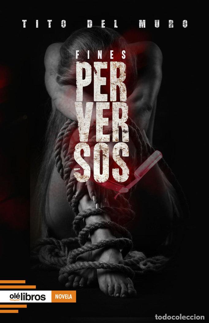 Livros: FINES PERVERSOS - DEL MURO, TITO