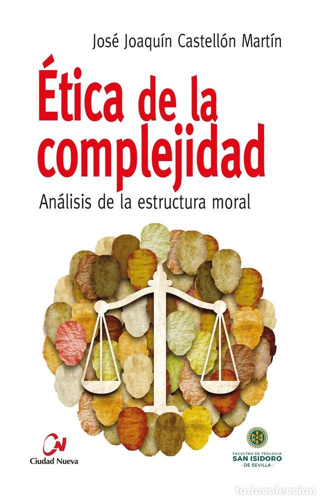 Livros: ETICA DE LA COMPLEJIDAD - CASTELLON MARTIN, JOSE JOAQUIN