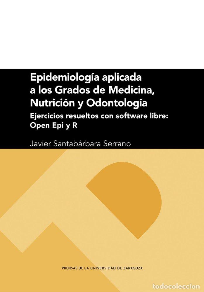 Livres: EPIDEMIOLOGIA APLICADA A LOS GRADOS DE MEDICINA, NUTRICION Y - SANTABARBARA SERRANO, JAVIER