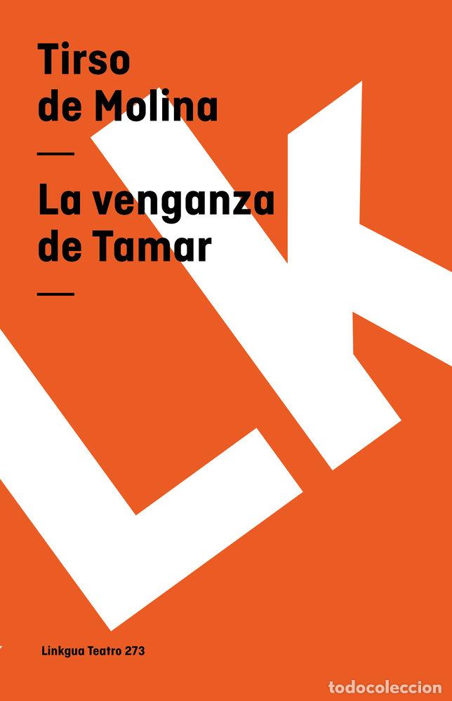 Livres: LA VENGANZA DE TAMAR - TIRSO DE MOLINA