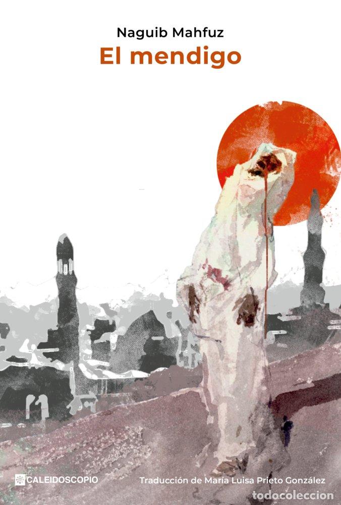 Livres: EL MENDIGO - MAHFUZ, NAGUIB