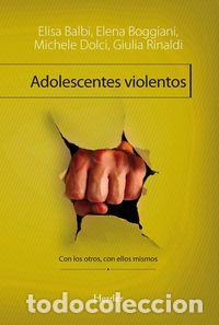 Livros: ADOLESCENTES VIOLENTOS - BALBI, ELISA
