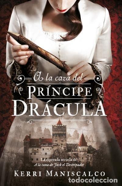 books: A LA CAZA DEL PRINCIPE DRACULA - MANISCALCO, KERRI