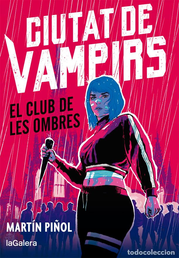 Livros: CIUTAT DE VAMPIRS 1 EL CLUB DE LES OMBRES - MARTIN PI&Ntilde;OL