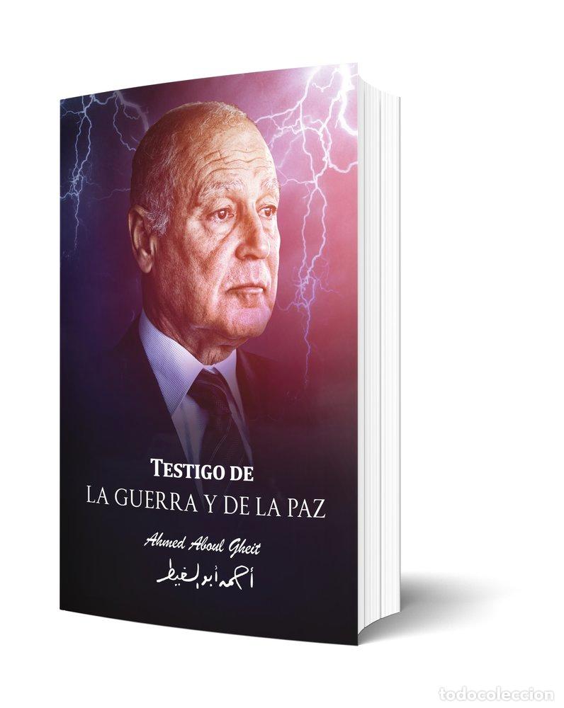B&uuml;cher: TESTIGO DE LA GUERRA Y DE LA PAZ - ABOUL GHEIT, AHMED