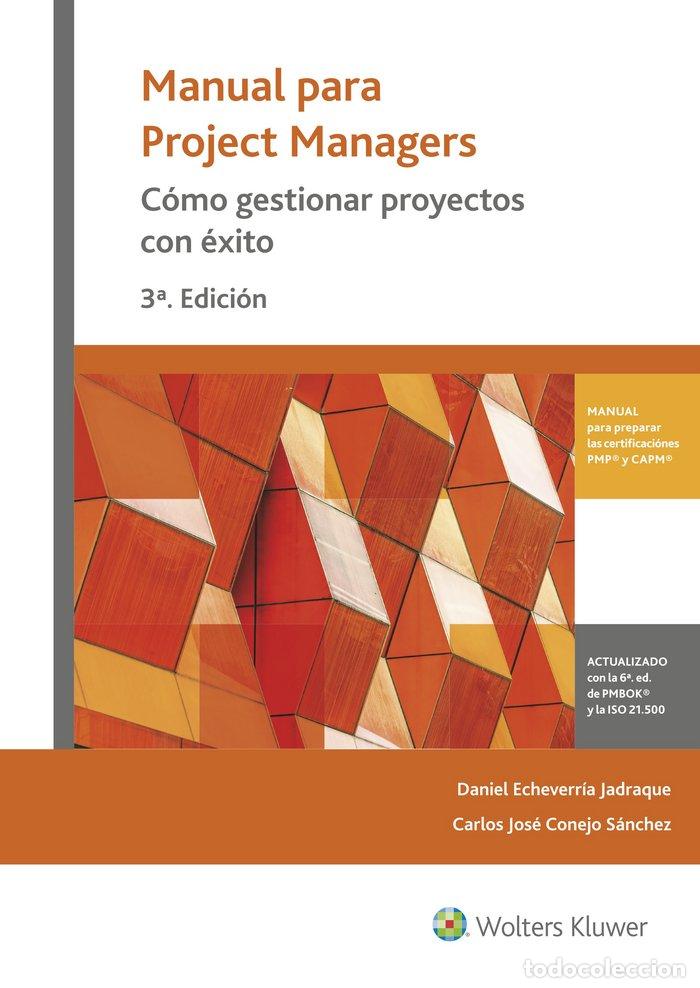 books: MANUAL PARA PROJECT MANAGERS COMO GESTIONAR PROYETO EMPRESA - ECHEVERRIA JADRAQUE, DANIEL