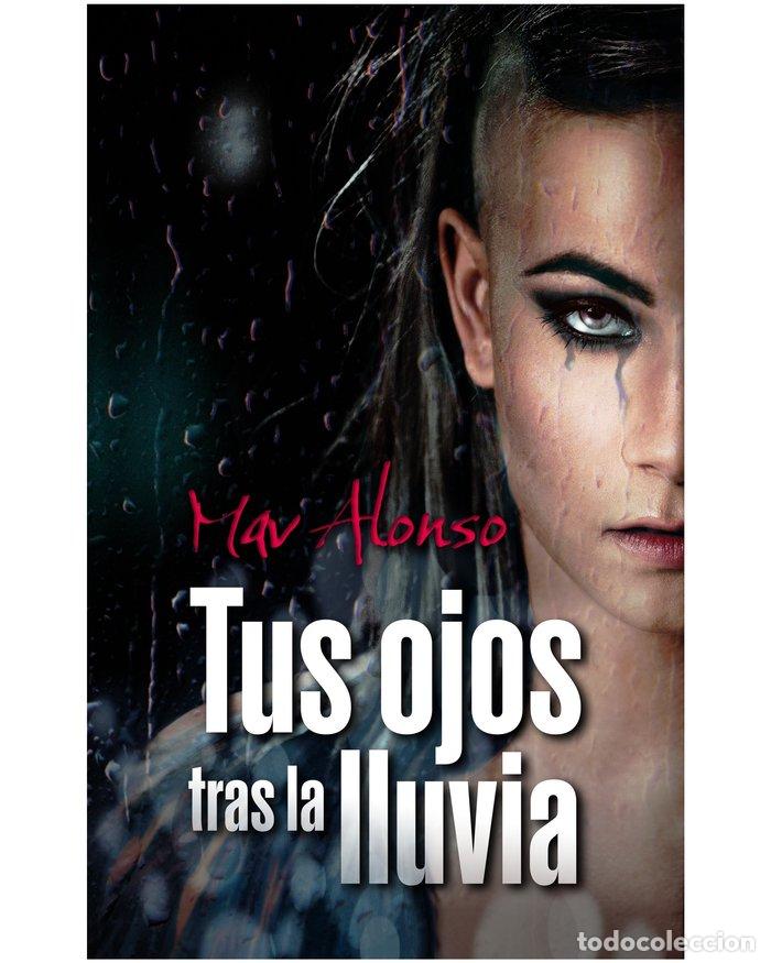 books: TUS OJOS TRAS LA LLUVIA - ALONSO, MAV