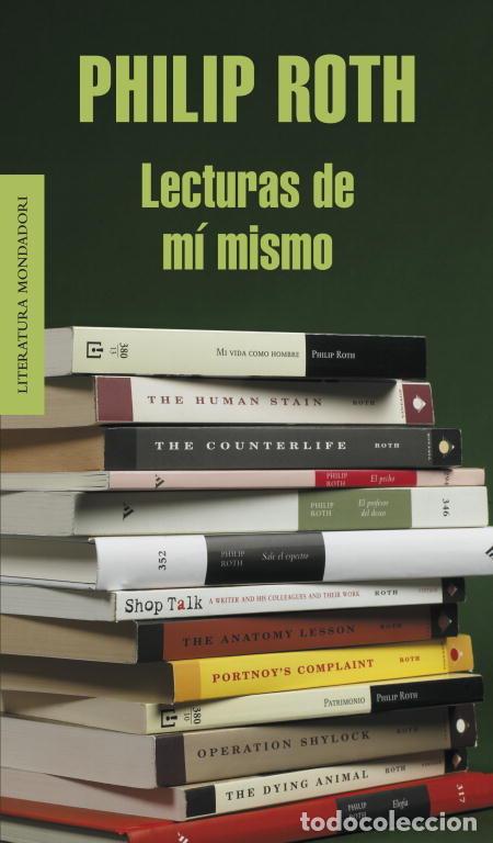 Livres: LECTURAS DE MI MISMO - ROTH, PHILIP