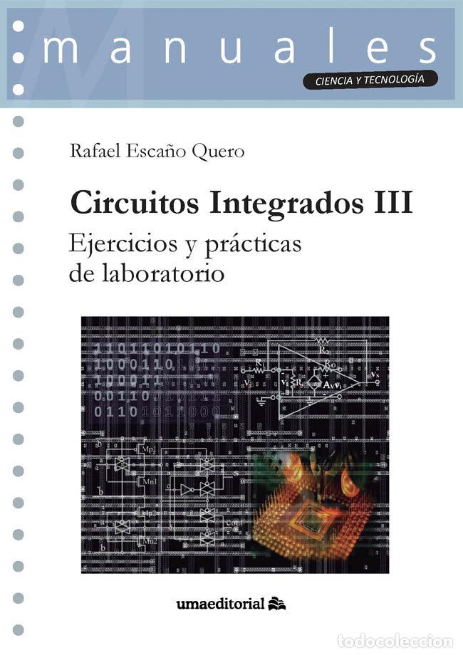 Libri: CIRCUITOS INTEGRADOS III - ESCA&Ntilde;O QUERO, RAFAEL