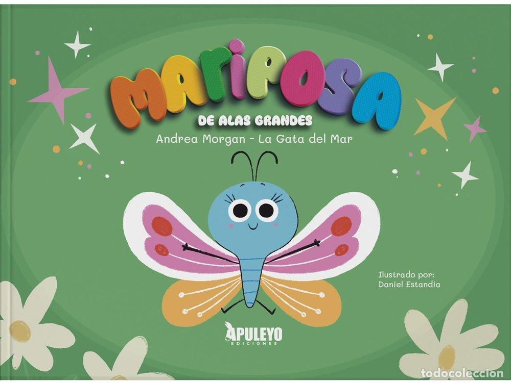 Libros: MARIPOSA DE LAS ALAS GRANDES - MORGAN, ANDREA