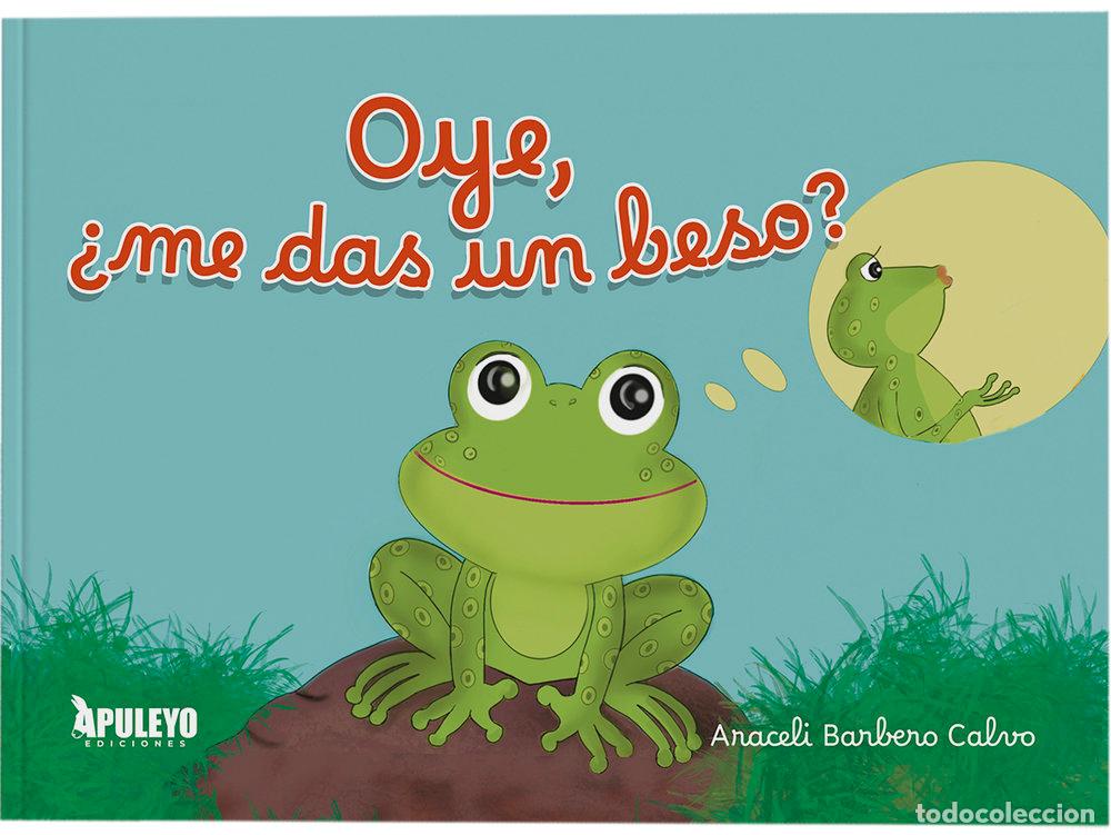 Libros: OYE ME DAS UN BESO - BARBERO CALVO, ARACELI