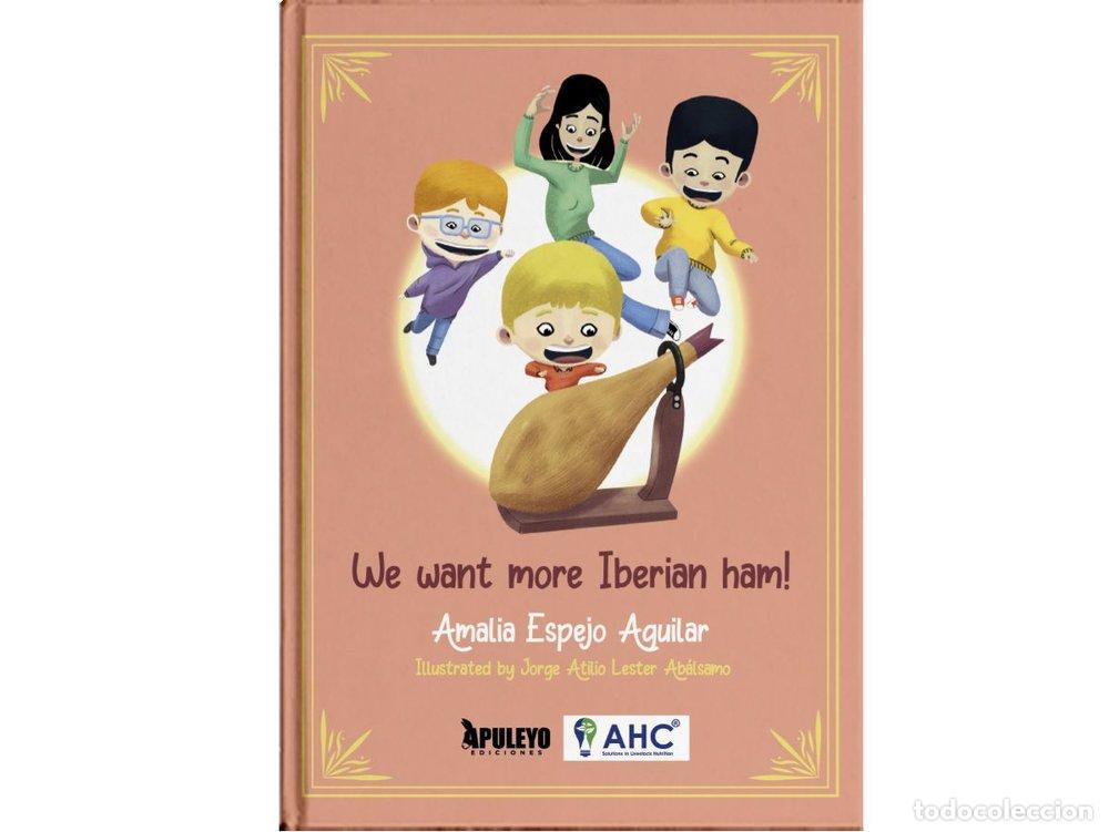 Libros: WE WANT MORE IBERIAN HAM - ESPEJO AGUILAR, AMALIA