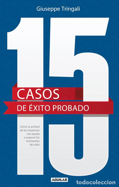 Libri: 15 CASOS DE EXITO PROBADO - TRINGALI, GIUSEPPE