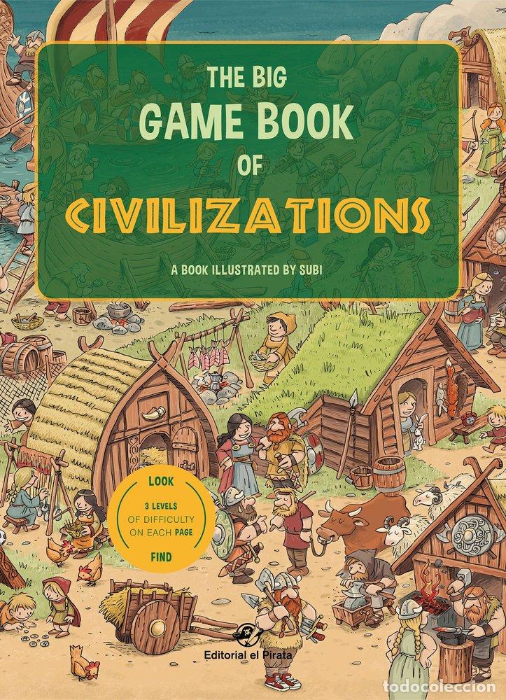 books: THE BIG GAME BOOK OF CIVILIZATIONS LIBROS PARA NI&Ntilde;OS EN IN - SUBIRANA QUERALT, JOAN