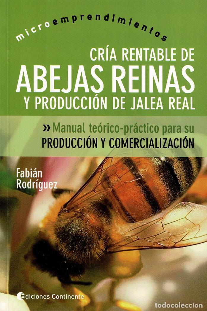books: CRIA RENTABLE DE ABEJAS REINAS Y PRODUCCION DE JALEA REAL - RODRIGUEZ, FABIAN